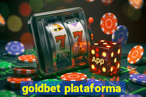 goldbet plataforma